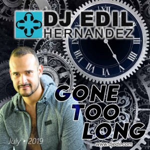 DJ Edil Hernandez :: Gone Too Long