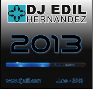 DJ Edil Hernandez :: 2013 - 50% Loaded