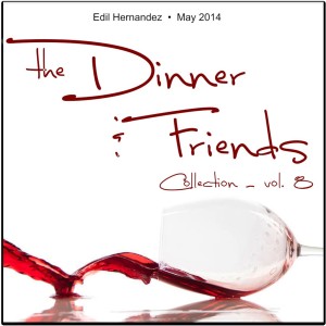 The Dinner & Friends Collection, Volume 8