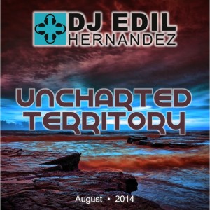 DJ Edil Hernandez :: Uncharted Territory