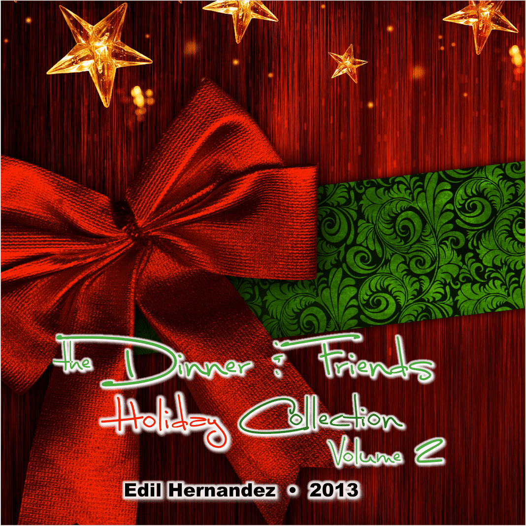 The Dinner & Friends Holiday Collection, Volume 2