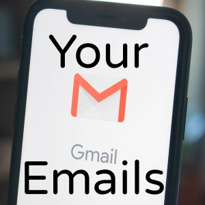 Your Emails.