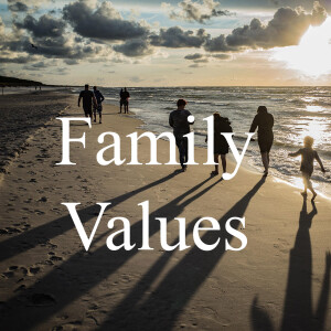 Family Values.