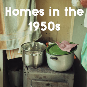 Homes back in the 1950s.