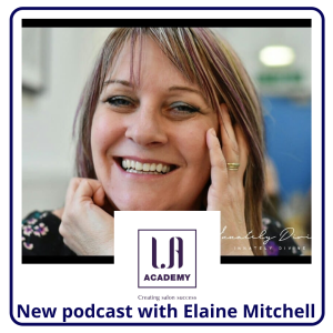 Elaine Mitchell | Beauty Therapist to Empowerment Coach | Episode 0018