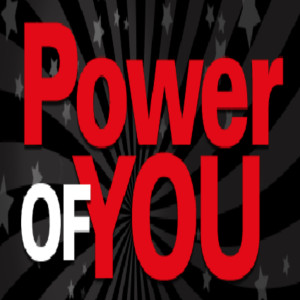 The Power of You!  A CALL TO ACTION