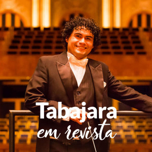 Tabajara em Revista - Maestro Fernando Ortiz de Villate