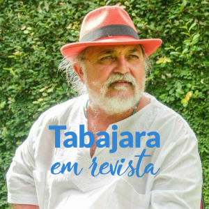 Tabajara em Revista - Bebé de Natércio