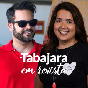 Tabajara em Revista - Tico Brazileiro e Geórgia Lima