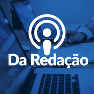 Da Redação: Muito além da notícia #01