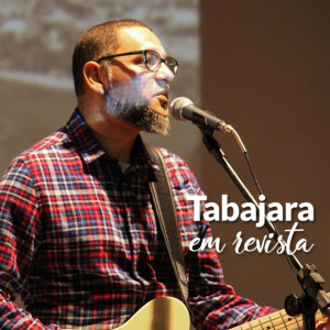 Tabajara em Revista - Toninho Borbo