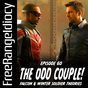 Episode 60: The Odd Couple - The Falcon & The Winter Soldier Theories