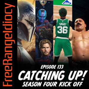 Episode 133: Catching Up & Kicking Off Season 4!