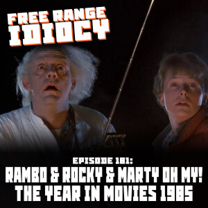 Episode 181: Rambo & Rocky & Marty Oh My!