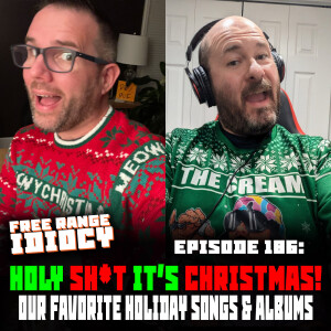 Episode 186: Holy Sh*t, It's Christmas!