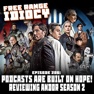 Episode 206: Podcasts Are Built On Hope!