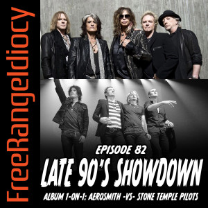 Episode 82: Late 90‘s Showdown! - Album 1-on-1: Aerosmith vs. Stone Temple Pilots