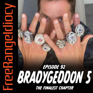 Bradygeddon 5: The Finalest Chapter