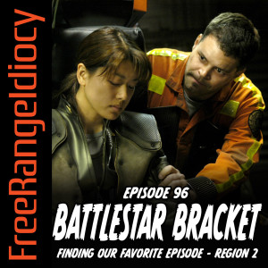 Episode 96: Battlestar Galactica Bracket Region 2