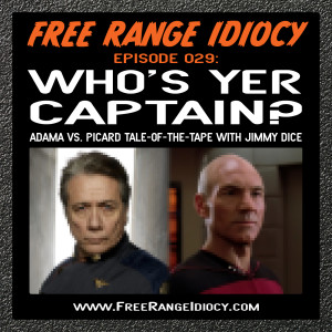 Episode 29: Who's Yer Captain? with Jimmy Dice
