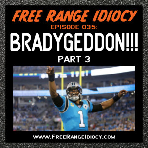 Episode 35: Bradygeddon Part 3 - The New Newton In Town