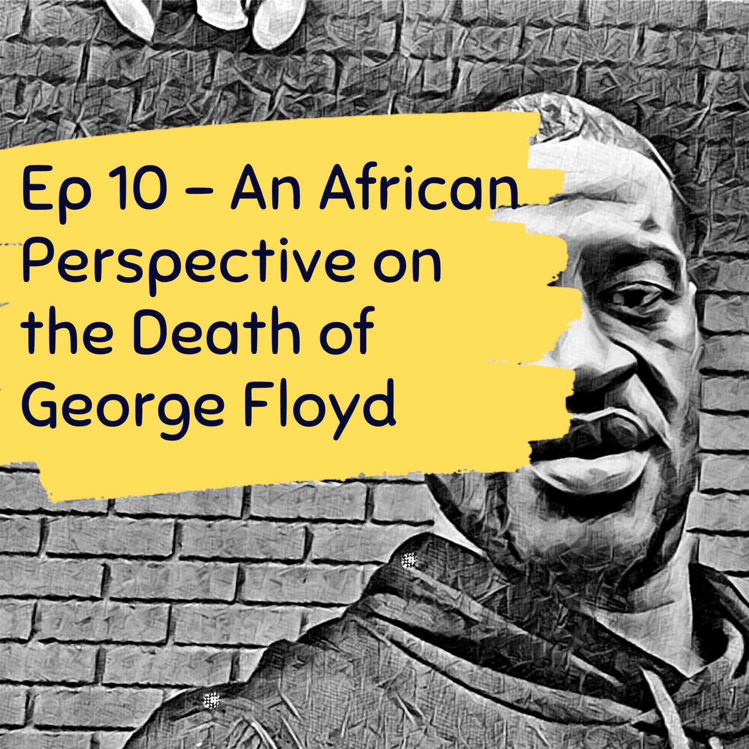 10: An African Perspective on the Death of George Floyd