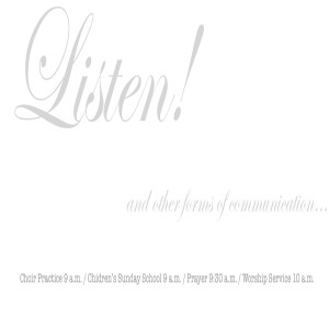 Listen! and Other Forms of Communication