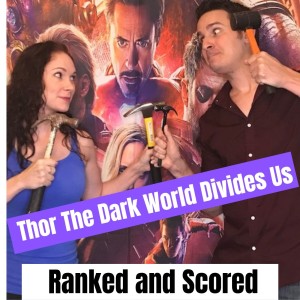 MCU Movies Ranked! Thor the Dark World Divides Us