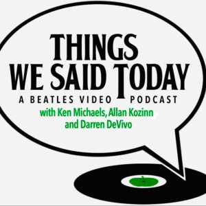 Things We Said Today #406 – Catching Up with the News