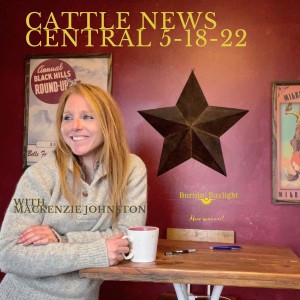 Cattle News Central 5-18-22