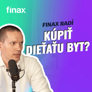 Chcem kúpiť investičný byt pre moje dieťa. Aký byt kúpiť, za čo a kde?