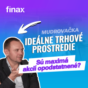 Finax Mudrovačka | Sú maximá akcií opodstatnené?