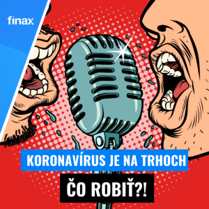 Finax Mudrovačka | Koronavírus je na trhoch, čo robiť?