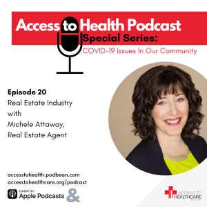 Episode 20 of COVID-19 Issues In Our Community - Real Estate Industry with Michele Attaway, Real Estate Agent