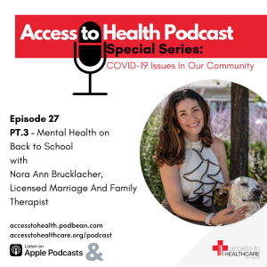 Episode 27 of COVID-19 Issues In Our Community - PT.3 Mental Health on Back to School with Nora Ann Brucklacher, Licensed Marriage And Family Therapist