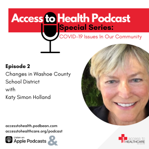 Episode 2 of COVID-19 Issues In Our Community - Changes in Washoe County School District with Katy Simon Holland