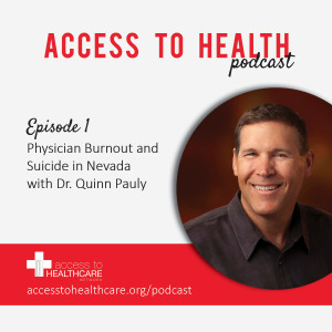 Physician Burnout and Suicide in Nevada with Dr. Quinn Pauly 