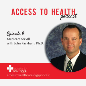 Medicare for All with John Packham, Ph.D