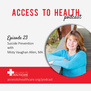 Episode 23 - Suicide Prevention with Misty Vaughan Allen, MA