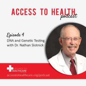 DNA and Genetic Testing with Dr. Nathan Slotnick