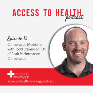 Chiropractic Medicine with Todd Stevenson, DC of Peak Performance Chiropractic