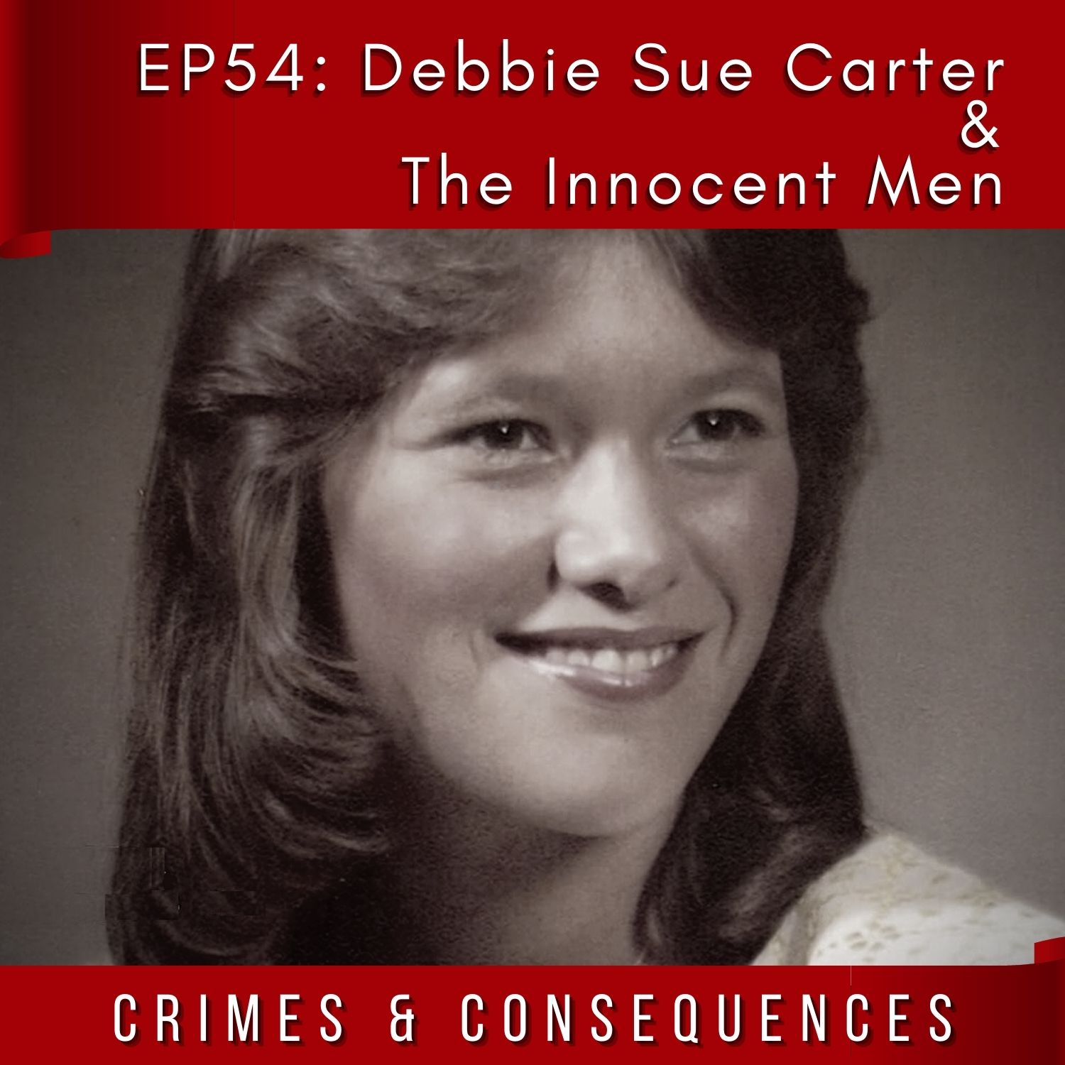 EP54: Debbie Sue Carter & The Innocent Men