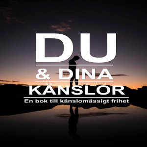 Läser ur: Du och dina känslor, en bok till känslomässig frihet