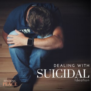 Dealing with Suicidal Ideation