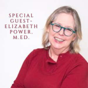 Special Guest - Elizabeth Power
