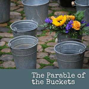 The Parable of the Buckets