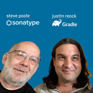 Sonatype’s Steve Poole and Gradle’s Justin Reock on improving developer productivity without comprising things like security 