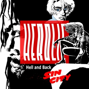 Herolic – E30 – Sin City – 04 – Hell And Back