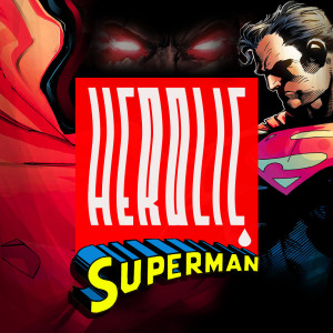 Herolic - E04 - Superman