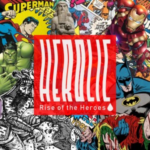 Herolic - E01 - Rise of the Heroes
